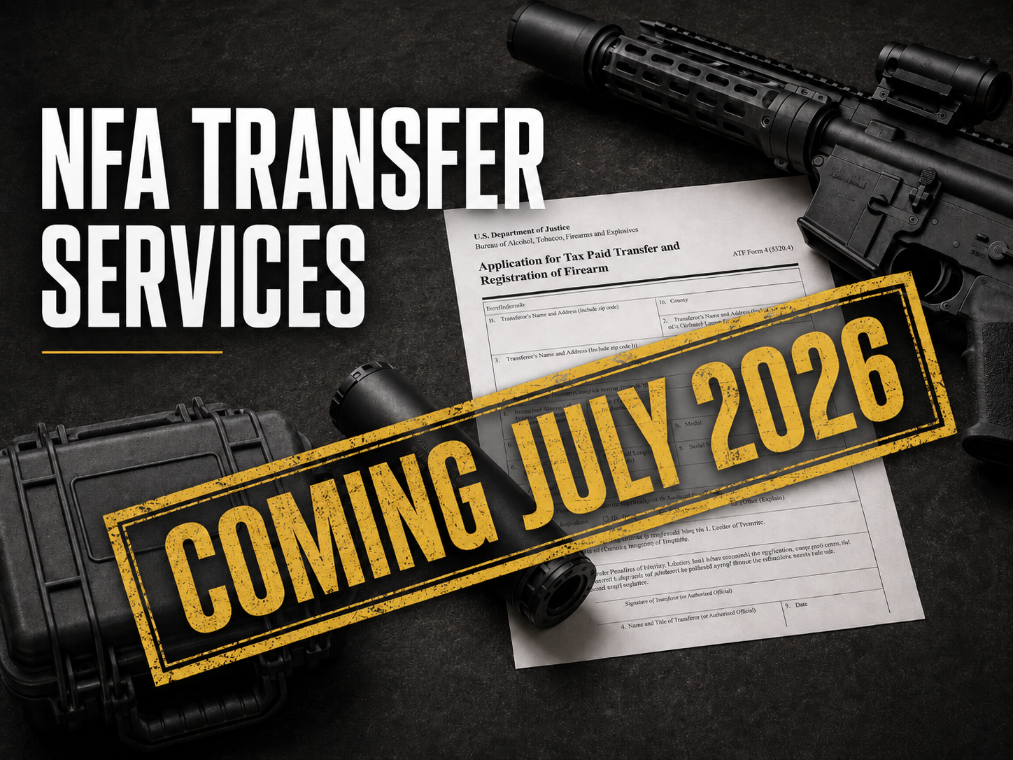 NFA Transfer Services — Coming July 2026